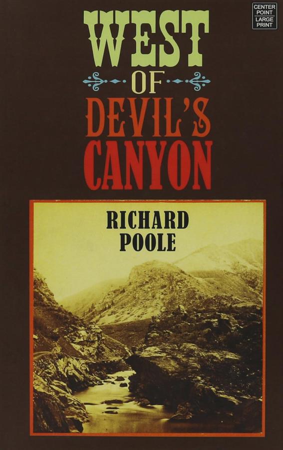 WESTERN book by Richard Poole titled West of Devil's Canyon