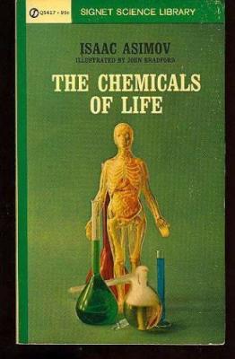 SCIENCE book by  Isaac Asimov  titled The Chemicals of Life 