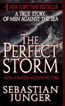 NON-FICTION book by Sebastian Junger titled The Perfect Storm