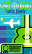 FICTION book by Lynne Reid Banks titled Two is Lonely