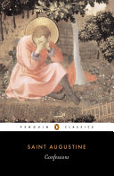 CLASSIC book by Agustí (sant, bisbe d'Hipona),Saint Augustine (Bishop of Hippo.),Augustine,Saint Augustine, Bis titled Confessions