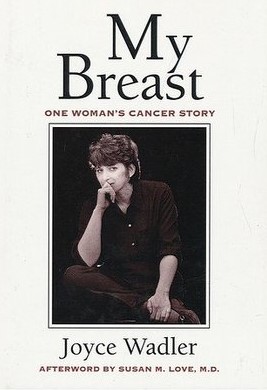 BIOGRAPHY book by J. Wadler titled My Breast