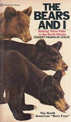 FICTION book by Robert F. Leslie titled The Bears and I