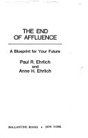 NON-FICTION book by Paul R. Ehrlich,Paul Ralph Ehrlich,Anne H. Ehrlich titled The End of Affluence