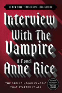 THRILLER book by Anne Rice titled Interview with the Vampire