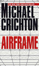 THRILLER book by Michael Crichton titled Airframe