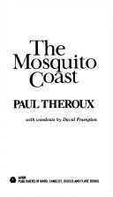 FICTION book by Paul Theroux titled The Mosquito Coast