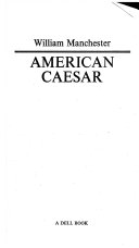 HISTORY book by William Manchester titled American Caesar