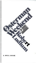 THRILLER book by Robert Ludlum titled The Osterman Weekend