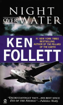 THRILLER book by Ken Follett titled Night Over Water