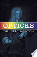 SCIENCE book by Isaac Newton titled Opticks, Or, A Treatise of the Reflections, Refractions, Inflections & Colours of Light