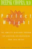 SELF-HELP book by Deepak Chopra titled Perfect Weight