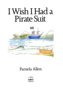 CHILDREN book by Pamela Allen titled I Wish I Had a Pirate Suit