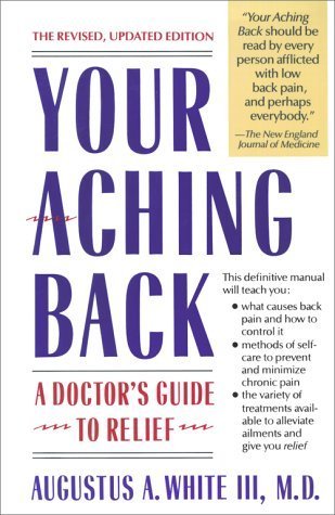 HEALTH book by Augustus White titled Your Aching Back
