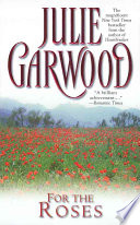 WESTERN book by Julie Garwood titled For the Roses