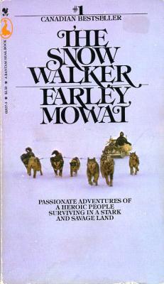FICTION book by Farley Mowat titled The Snow Walker