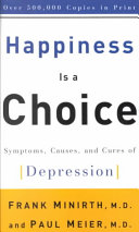 SELF-HELP book by Frank Minirth,Paul Meier titled Happiness Is a Choice