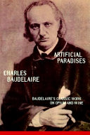 CLASSIC book by Charles Baudelaire titled Artificial Paradises