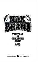 WESTERN book by Max Brand titled The Trap at Comanche Bend