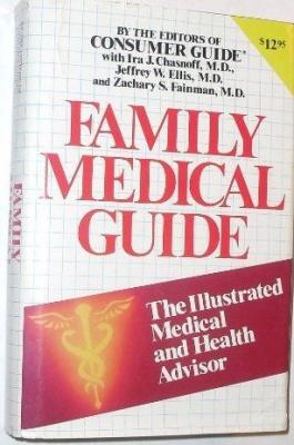 HEALTH book by Ira J. Chasnoff, Jeffrey W. Ellis, Zachary S. Fainman titled Family Medical Guide