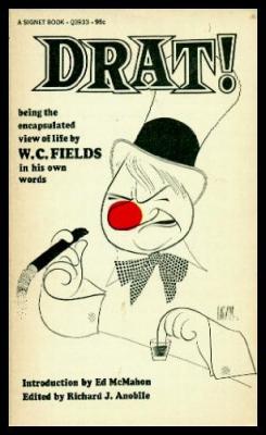 BIOGRAPHY book by Richard J. Anobile titled DRAT!  Life of W.C.Fields